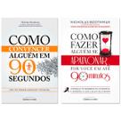 Kit Como Convencer Alguém em 90 Segundos + Como Fazer Alguém Se Apaixonar Por Você Em Até 90 Minutos - Nicholas Boothman - Universo dos Livros Kit Como Convencer Alguém em 90 Segundos + Como Fazer Alguém Se Apaixonar Por Você Em Até 90 Minutos - Nicholas Boothman - Universo dos Livros