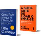 Kit Como Fazer Amigos e Influenciar Pessoas + A Sutil Arte De Ligar O F*da-se
