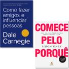 Kit Como Fazer Amigos e Influenciar Pessoas + Comece Pelo Porquê - Dale Carnegie Simon Sinek - Português - Sextante - 1ª Edição - Branco - Mole - 2 Livros - Padrão - 2021.