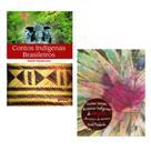Kit de livros: contos indígenas brasileiros + outras tantas histórias indígenas de origem das coisas e do universo