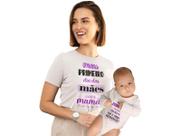 Kit Dia das Mães Camiseta e Body Meu Primeiro Dia das Mães