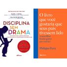 Kit Disciplina Sem Drama + O Livro Que Você Gostaria Que Seus Pais Tivessem Lido