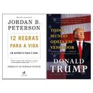 Kit Donald Trump & Jordan Peterson - Todo Mundo Odeia um Vencedor + 12 Regras para a Vida - Kit de Livros