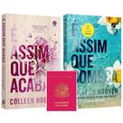Kit: É Assim Que Acaba + É Assim Que Começa + Brinde