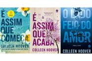 Kit É Assim Que Começa + É Assim Que Acaba + O Lado Feio Do Amor - Colleen Hoover