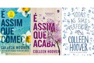Kit É Assim Que Começa + É Assim Que Acaba + Todas As Suas Imperfeições - Colleen Hoover