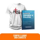 Kit Expressão da Palavra Devocional Orando a Palavra + Camiseta Cristã Masculina - Jesus é o herói