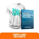 Kit Expressão da Palavra Devocional Orando a Palavra + Camiseta Cristã Masculina - Tudo pela sua glória