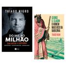 Kit Inteligência Financeira - Do Mil ao Milhão Sem Corta + O Homem Mais Rico da Babilônia (com prefácio de Thiago Nigro)