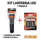 Kit Lanterna ABS 01 Led Foxlux 18CM + Pilha D