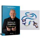 Kit Livro Batismo no Espírito, Padre Marcelo Rossi + Terço Infantil Meu Primeiro Tercinho, Incentivando a Fé