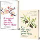Kit Livro Pra Vida Toda Valer a Pena Viver + A Morte é um Dia que Vale a Pena Viver - Ana Claudia Quintana Arantes
