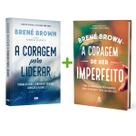 Kit Livros, A Coragem De Ser Imperfeito, Como Aceitar A Própria Vulnerabilidade + A Coragem Para Liderar, Manual Para Todos Que Desejam Chefiar - Sextante Kit Livros, A Coragem De Ser Imperfeito, Como Aceitar A Própria Vulnerabilidade + A Coragem Para Liderar, Manual Para Todos Que Desejam Chefiar - Sextante