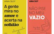 Kit Livros A Gente Mira No Amor E Acerta Na Solidão + Não Pise No Meu Vazio - Ana Suy - Paidós / Planeta