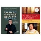 Kit Livros Corte o mal pela raiz, Padre Chrystian Shankar + 10 respostas que vão mudar a sua vida, Padre Reginaldo Manzo
