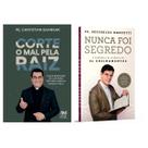 Kit Livros Corte o mal pela raiz, Padre Chrystian Shankar + Livro Nunca Foi Segredo - Padre Reginaldo Manzotti