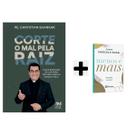 Kit Livros Corte o mal pela raiz, Padre Chrystian Shankar + Menos é mais, Reflexões Em Poucas Palavras, Pe.Marcelo Rossi