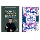 Kit livros físico, Corte o mal pela raiz, Padre Chrystian Shankar + 365 Orações e Reflexões, Uma Para Cada dia do Ano Kit livros físico, Corte o mal pela raiz, Padre Chrystian Shankar + 365 Orações e Reflexões, Uma Para Cada dia do Ano