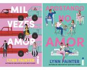 Kit Livros Mil Vezes Amor + Apostando No Amor - Lynn Painter