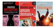 Kit Mentes Perigosas + Mentes Que Amam Demais + Felicidade - Ana Beatriz Barbosa