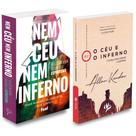 Kit Nem Céu Nem Inferno + O Céu e o Inferno - Nova Tradução Completa