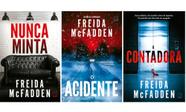 Kit Nunca minta + O acidente + A contadora - Freida McFadden Kit Nunca minta + O acidente + A contadora - Freida McFadden