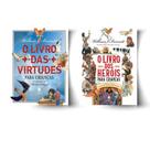 Kit: O Livro das Virtudes para Crianças + O Livro dos Heróis para Crianças (2 Vol)