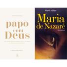 Kit: Papo com Deus (365 Mensagens Diárias) + Maria de Nazaré