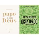 Kit: Papo Com Deus + Pecadores Nas Mãos De Um Deus Irado E Outros Sermões - Kit de Livros Kit: Papo Com Deus + Pecadores Nas Mãos De Um Deus Irado E Outros Sermões - Kit de Livros