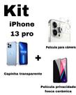 Kit para iPhone 13 Pro Capa Transparente + Película Fosca Privacidade + Película De Câmera