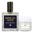 Kit Perfume Dama da Noite 100ml + Manteiga de Karité 60gr