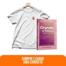 Kit Promessas de Luz - Orando a Palavra para Mulheres + Camiseta Baby Look Fogo
