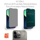 Kit Proteção 3UN: Película Fosca Privacidade + Película de Câmera + Película 3D Vidro Privacidade P/ Iphone 13 PRO