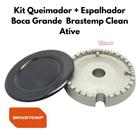 Kit Queimador + Espalhador Boca Grande para Fogão Brastemp Clean Ative Eva Kit Queimador + Espalhador Boca Grande para Fogão Brastemp Clean Ative Eva