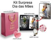 Kit Surpresa Porta Retrato Espelho de Bolsa Chaveiro e Sacola Kit Surpresa Porta Retrato Espelho de Bolsa Chaveiro e Sacola