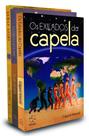 Kit Trilogia Os Exilados da Capela - Edgard Armond