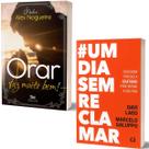 Kit UmDiaSemReclamar Davi Lago e Marcelo Galuppo + Orar Faz Muito Bem! Pe Alex Nogueira