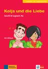 Kolja und die liebe, buch + cd Kolja und die liebe, buch + cd