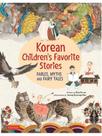 Korean children's favorite stories - fables, myths and fairy tales
