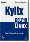 Kylix Delphi Para Linux: Guia Prático de Programação - PEARSON - GRUPO A Kylix Delphi Para Linux: Guia Prático de Programação - PEARSON - GRUPO A