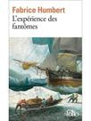 L'expérience des fantômes L'expérience des fantômes