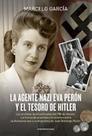 La Agente Nazi Eva Perón y El Tesoro de Hitler Paperback García, Marcelo