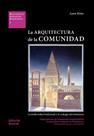 La Arquitectura de La Comunidad-La Modernidad Tradicional Y La Ecología Del Urbanismo: Dca 02 - Reverté La Arquitectura de La Comunidad-La Modernidad Tradicional Y La Ecología Del Urbanismo: Dca 02 - Reverté