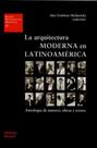 La Arquitectura Moderna En Latinoamérica. Antología de Autores, Obras Y Textos: EUA 27 La Arquitectura Moderna En Latinoamérica. Antología de Autores, Obras Y Textos: EUA 27