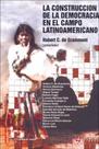 La Construccion de La Democracia En El Campo Latinoamericano