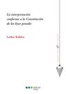 La interpretación conforme a la Constitución de las leyes penales La interpretación conforme a la Constitución de las leyes penales
