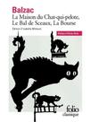 La maison du chat-qui-pelote, le bal de sceaux, la bourse La maison du chat-qui-pelote, le bal de sceaux, la bourse