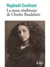 La muse ténébreuse de charles baudelaire La muse ténébreuse de charles baudelaire