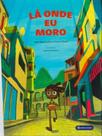 Lá onde eu moro