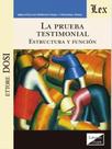 La prueba testimonial - estructura y función